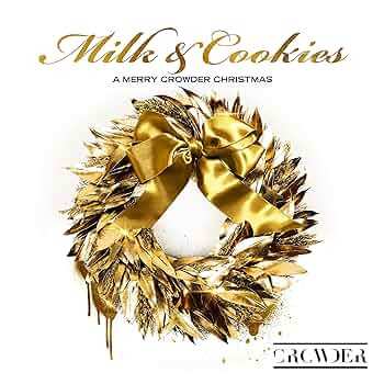 Album Crowder: Milk & Cookies: A Merry Crowder Christmas