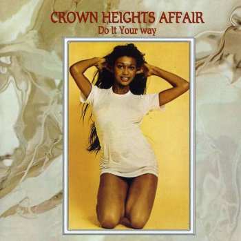 CD Crown Heights Affair: Do It Your Way 620774