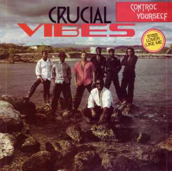 Album Crucial Vibes: Control Yourself