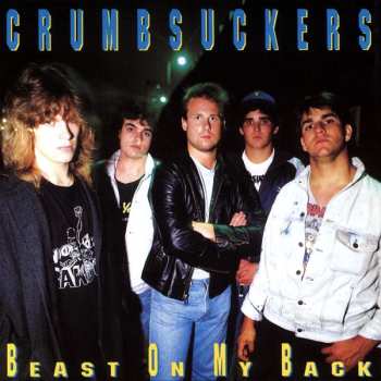 LP Crumbsuckers: Beast On My Back 585499