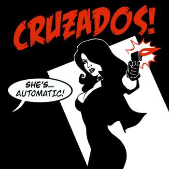 Album Cruzados: She's... Automatic!