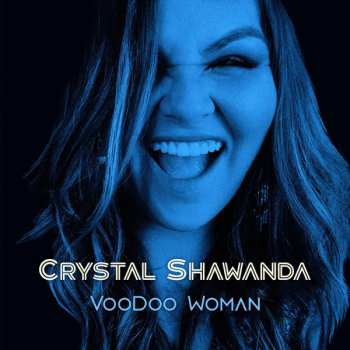 Album Crystal Shawanda: Voodoo Woman