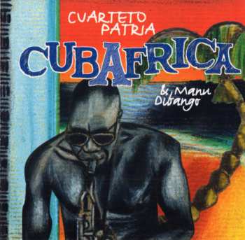 Album El Cuarteto Patria: CubAfrica