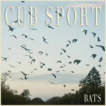 Album Cub Sport: Bats