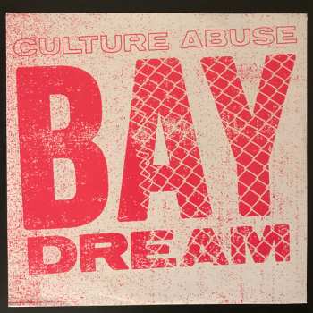 LP Culture Abuse: Bay Dream CLR | LTD 583283