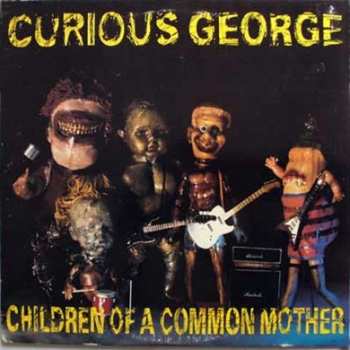 LP Curious George: Children Of A Common Mother 384246