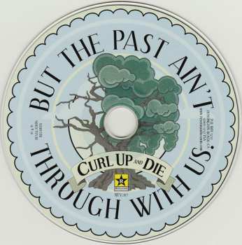 CD Curl Up And Die: But The Past Ain't Through With Us 243367