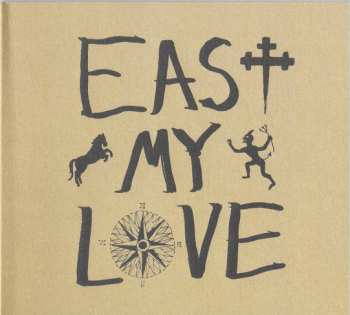 CD Current Joys: East My Love 647340