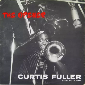 Curtis Fuller: The Opener