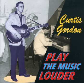 CD Curtis Gordon: Play The Music Louder 650859