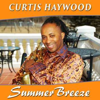 Curtis Haywood: Summer Breeze