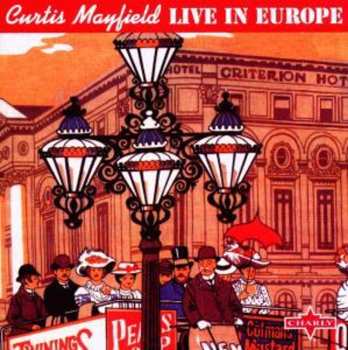 CD Curtis Mayfield: Live In Europe 555443