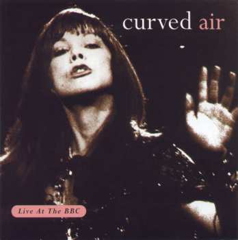 Album Curved Air: Live At The BBC