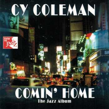 Album Cy Coleman: Comin' Home  - The Jazz Album