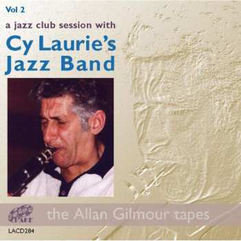 Album Cy Laurie Jazz Band: A Jazz Club Session With - Vol. 2