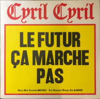 LP Cyril Cyril: Le Futur Ça Marche Pas 601878