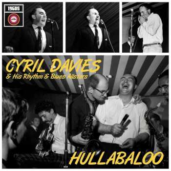 CD Cyril Davies And His Rhythm And Blues All Stars: Hullabaloo 449517