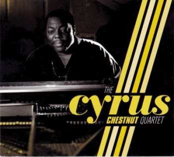 Album Cyrus Chestnut: The Cyrus Chestnut Quartet