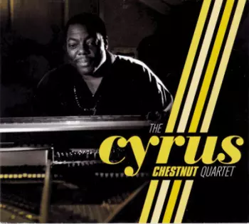 The Cyrus Chestnut Quartet