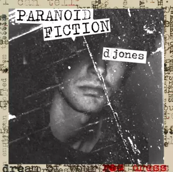 Davey Jones: Paranoid Fiction