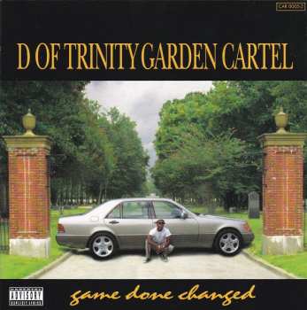 Album D Of Trinity Garden Cartel: Game Done Changed