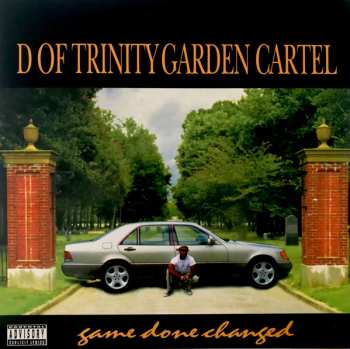 LP D Of Trinity Garden Cartel: Game Done Changed LTD | NUM 578451