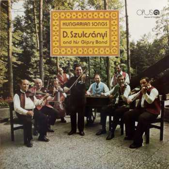 Album Dezider Szulcsányi And His Gipsy Band: Hungarian Songs