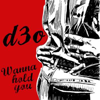 Album D3O: Wanna Hold You