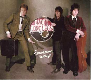 CD Daddy Long Legs: Lowdown Ways 108562