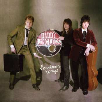 LP Daddy Long Legs: Lowdown Ways 499679