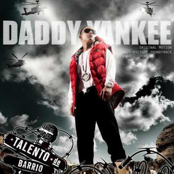 Album Daddy Yankee: Talento De Barrio (Original Motion Picture Soundtrack)