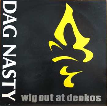 Dag Nasty: Wig Out At Denkos