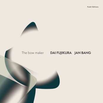 LP Jan Bang: The Bow Maker 420402