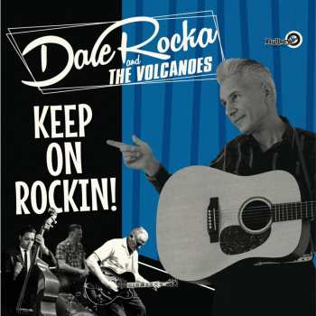 LP Dale Rocka & The Volcanoes: Keep On Rockin! 563172