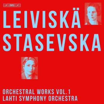 Album Dalia Stasevska: Leiviskä: Orchestral Works, Vol. 1