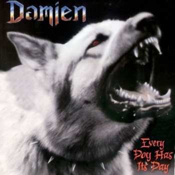 Album Damien: Every Dog Has Its Day