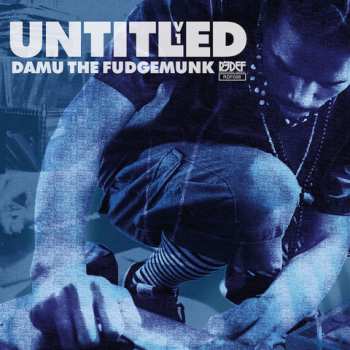 Album Damu The Fudgemunk: Untitled V1