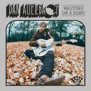 LP Dan Auerbach: Waiting On A Song  584990