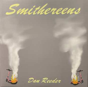 Album Dan Reeder: Smithereens