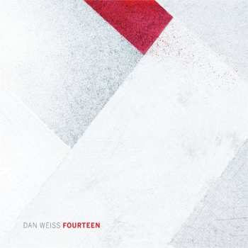 Album Dan Weiss: Fourteen