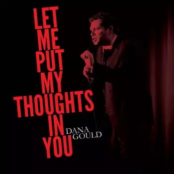 Dana Gould: Let Me Put My Thoughts In You