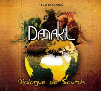 CD Danakil: Dialogue De Sourds 580058