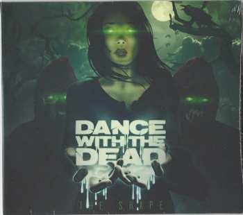 CD Dance With The Dead: The Shape DIGI 639500