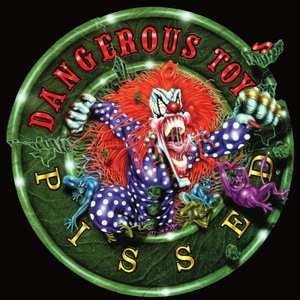 LP Dangerous Toys: Pissed CLR | LTD 565009