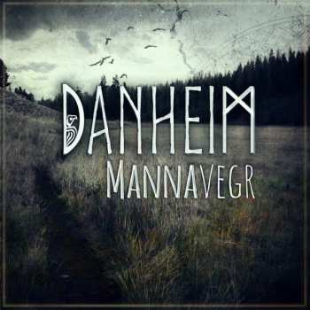 Album Danheim: Mannavegr