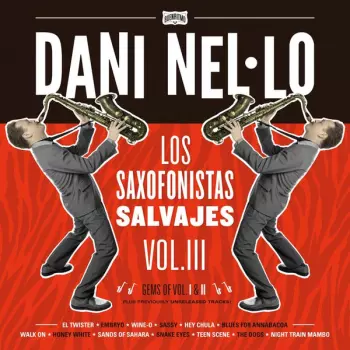 Los Saxofonistas Salvajes Vol.III