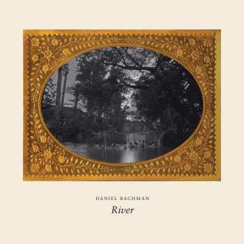 CD Daniel Bachman: River 590108