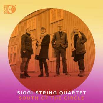 CD Siggi String Quartet: South Of The Circle 607328