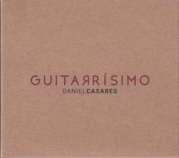 Daniel Casares: Guitarrísimo