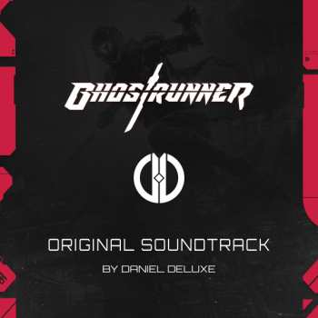 Album Daniel Deluxe: Ghostrunner (Original Soundtrack)